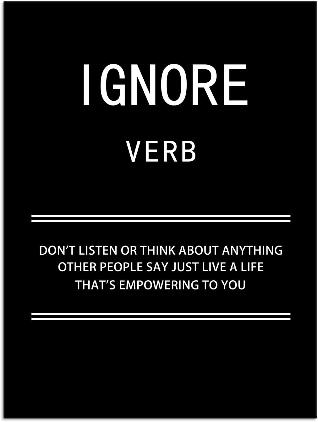 WYJZDZQ8 Inspirational Canvas Wall Art for Office Ignore Verb Motivational Poster Picture Painting Modern Inspiring Positive Artwork for Home Living Room Bedroom Decor Ready to Hang [18''W x 24''H]