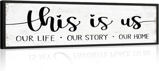 This is Us Sign Wall Decor: Family Wall Signs Rustic Farmhouse Living Room Country House Hanging Framed Wall Plaques,This is Us Our Life Our Story Our Home Quotes Wall Decor 12" x 40"