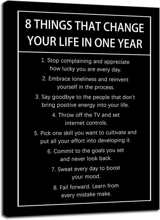 8 Things That Change Your Life In One Year Motivational Canvas Wall Art Inspirational Wall Decor Quotes Poster Print Artwork for Office Living Room Painting Stretched and Framed [18''Wx 24''H]
