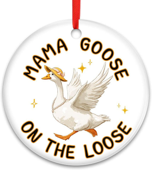 Mama Goose On The Loose Ornament – Funny for Mom, Goose Holiday Tree Decoration for Mothers
